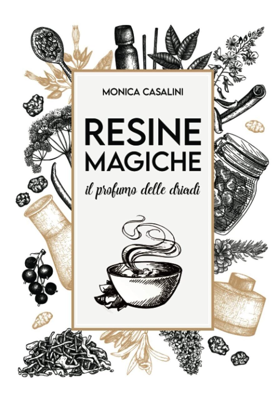 Resine Magiche - Monica Casalini - ?Independently published, 2021