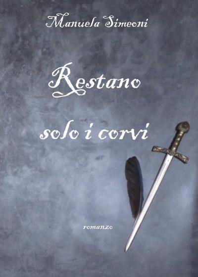 Restano solo i corvi di Manuela Simeoni, 2022, Youcanprint