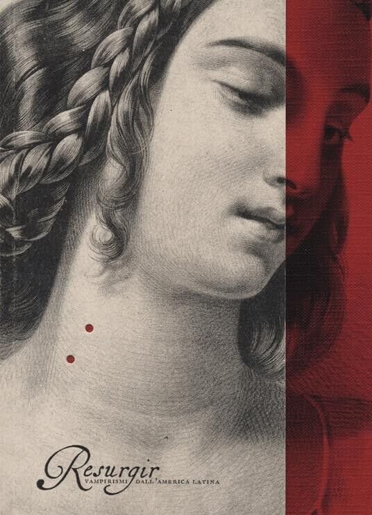 Resurgir. Vampirismi dall?America Latina di Lorenzo Incarbone, 2023, Abeditor