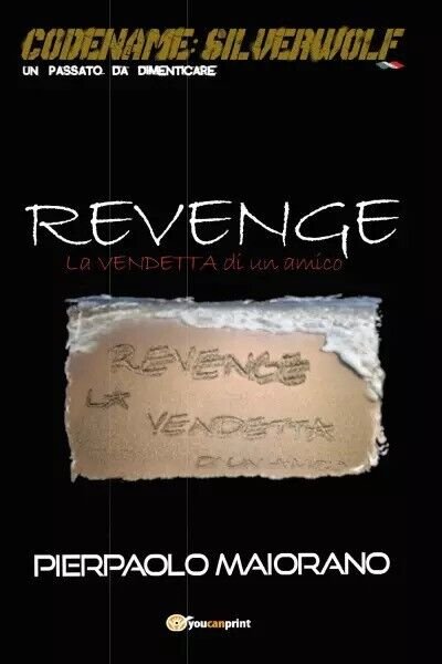 REVENGE - LA VENDETTA di un amico di Pierpaolo Maiorano, …