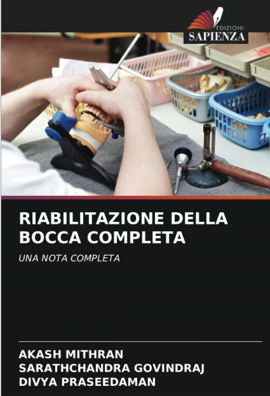 RIABILITAZIONE DELLA BOCCA COMPLETA - Akash Mithran - Sapienza, 2022