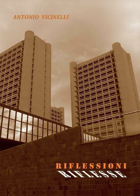 Riflessioni riflesse di Antonio Vicinelli, 2017, Youcanprint