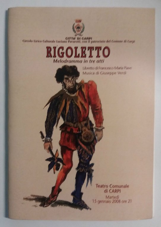 Rigoletto, melodramma in tre atti - AA. VV. - Città …