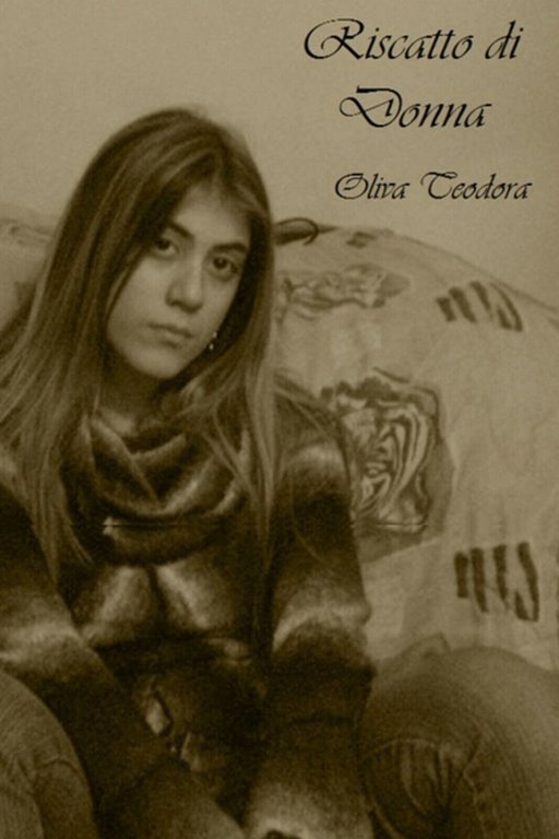 Riscatto di donna di Teodora Oliva, 2019, Youcanprint