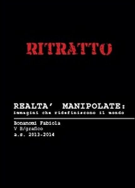 Ritratto. Realtà manipolate: immagini che ridefiniscono il mondo - ER