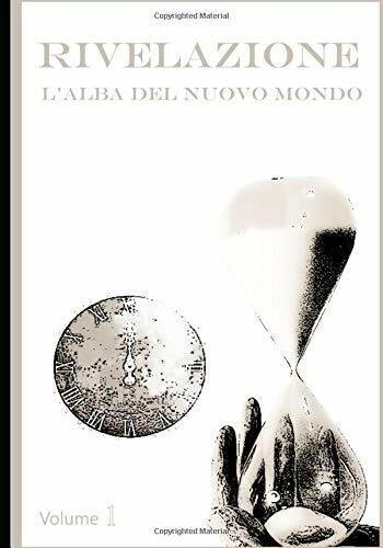 Rivelazione: l?alba Del Nuovo Mondo - di J. W. Congregation, …