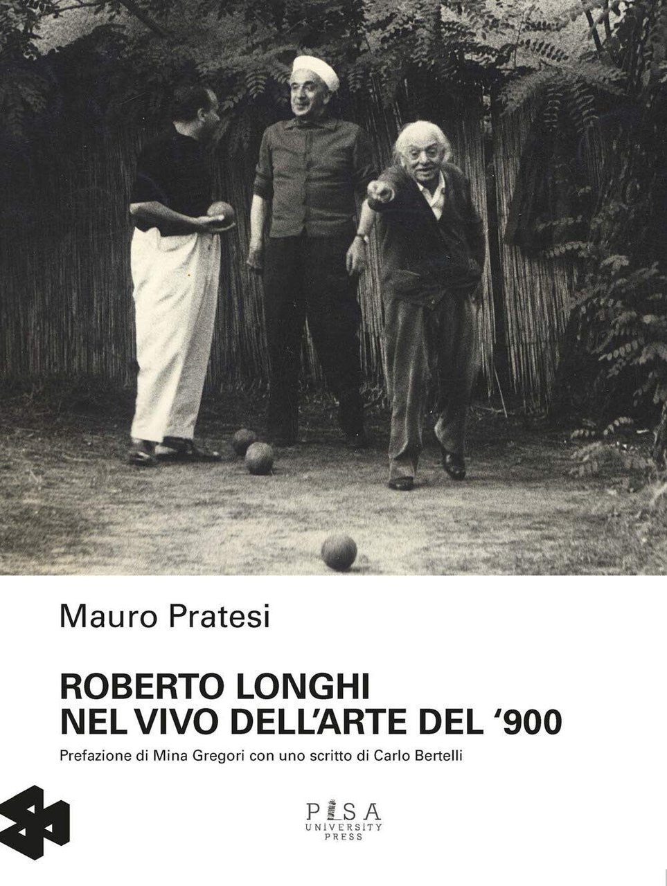 Roberto Longhi nel vivo dell'arte del '900 - Mauro Pratesi …