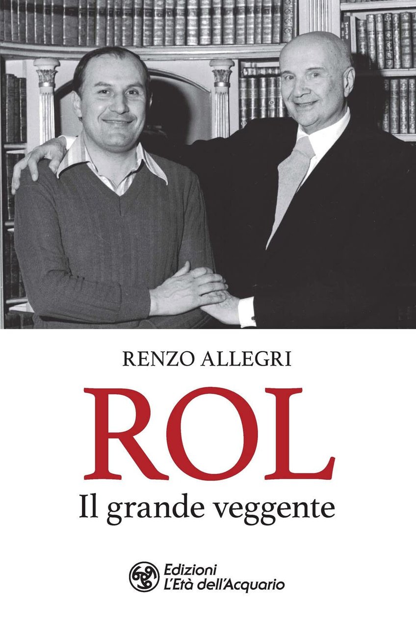 Rol. Il grande veggente - Renzo Allegri - L'Età dell'Acquario, …
