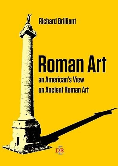 Roman Art. An American?s View on Ancient Roman Art di …