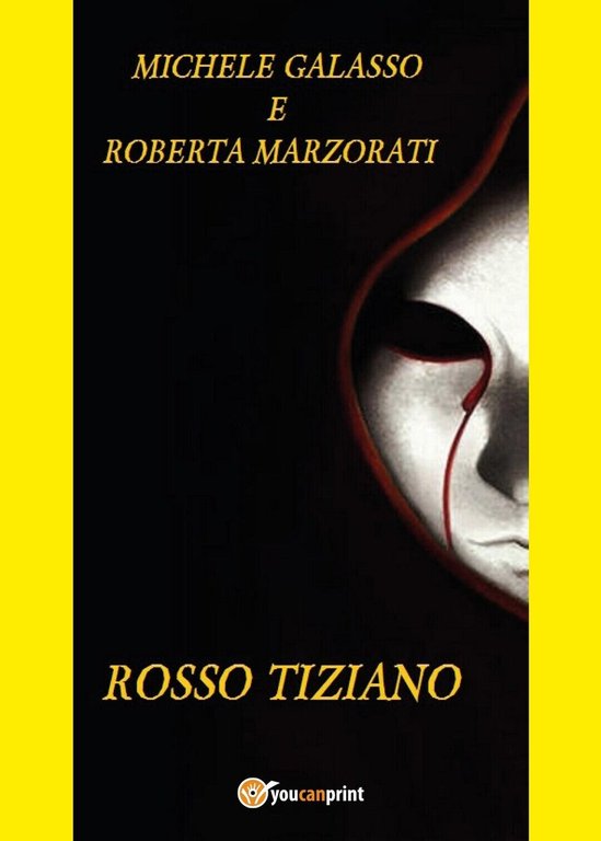 Rosso Tiziano di Michele Galasso, Roberta Marzorati, 2017, Youcanprint