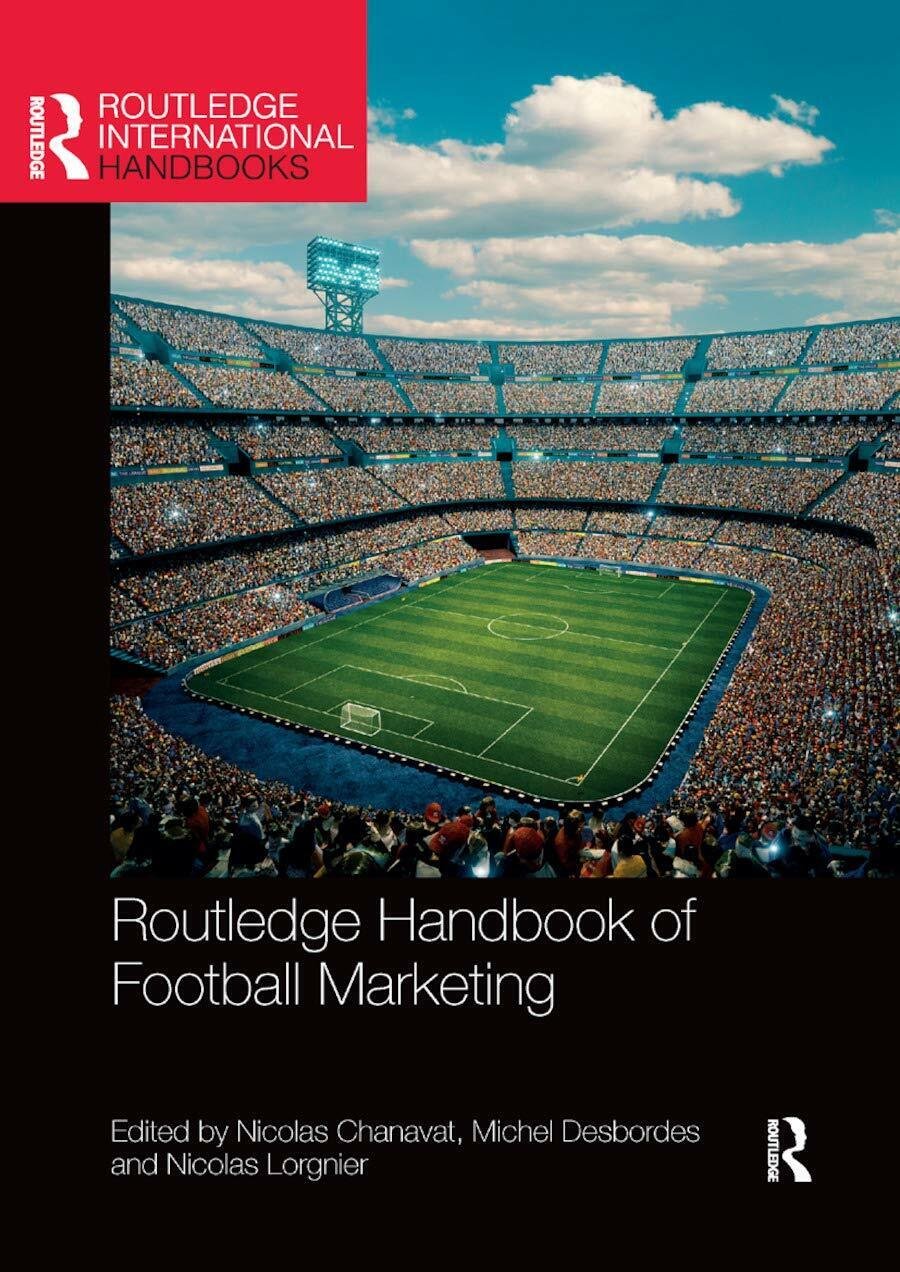 Routledge Handbook of Football Marketing - Nicolas Chanavat - Routledge, …