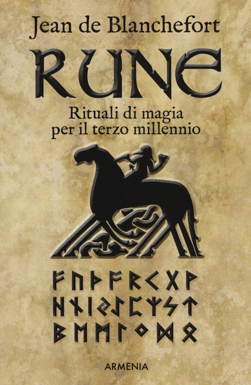 Rune. Rituali di magia per il terzo millennio - Jean …