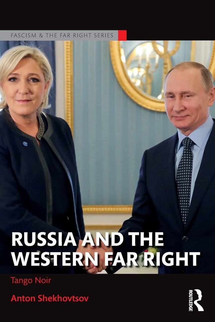 Russia and the Western Far Right - Anton Shekhovtsov - …