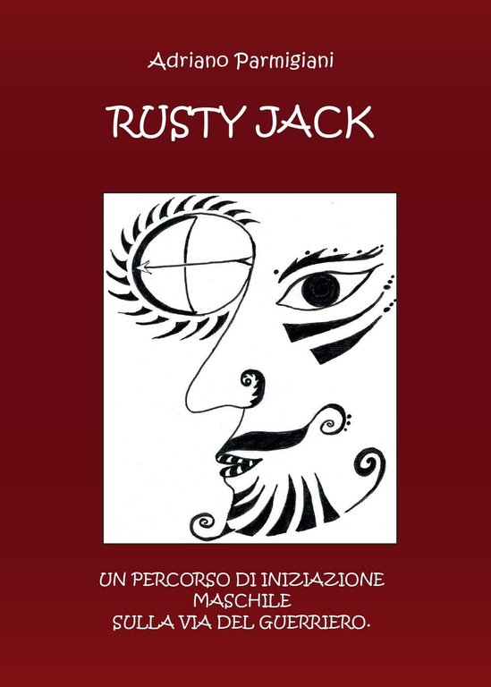 Rusty Jack di Adriano Parmigiani, 2017, Youcanprint -ER