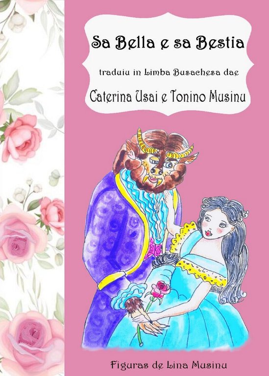 Sa Bella e sa Bestia di Caterina Usai, Tonino Musino, …