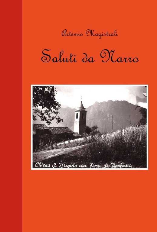 Saluti da Narro di Artemio Magistrali, 2020, Youcanprint