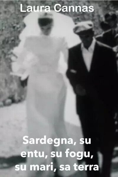 Sardegna, su entu, su fogu, su mari, sa terra di …
