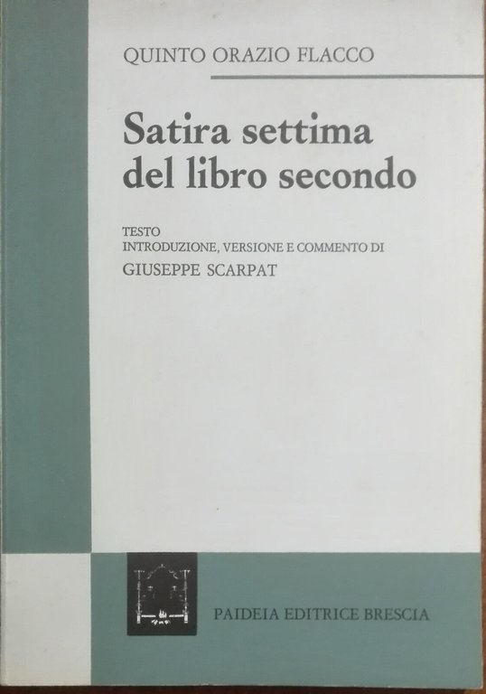 Satira settima del libro secondo - Quinto Orazio Flacco - …