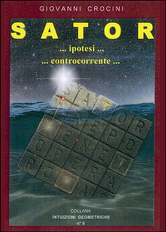 Sator. ipotesi. controcorrente. di Giovanni Crocini, 2015, Youcanprint