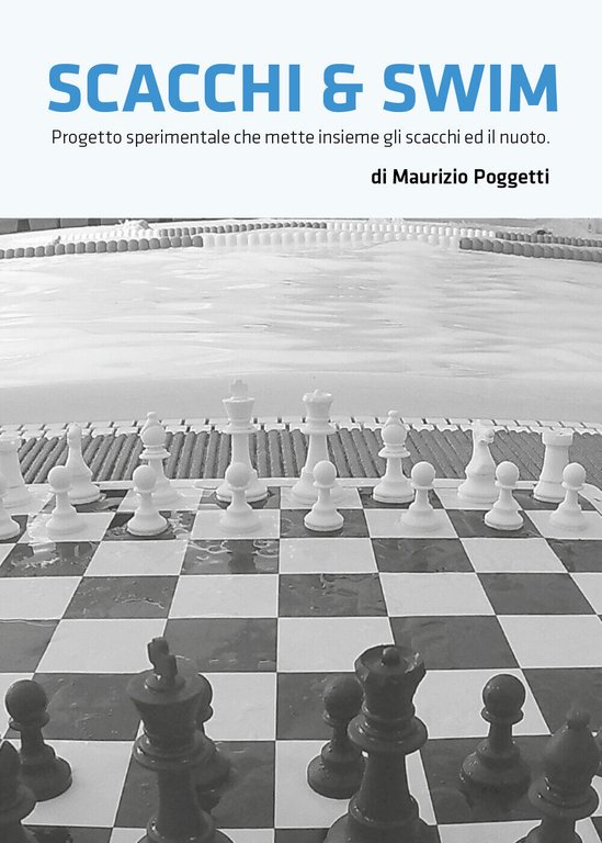 Scacchi & swim - Maurizio Poggetti, 2019, Youcanprint