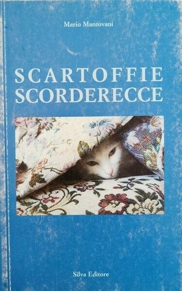 Scartoffie Scorderecce di Mario Mantovani, 2001, Silva Editore - ER | Immagine Gallery 2