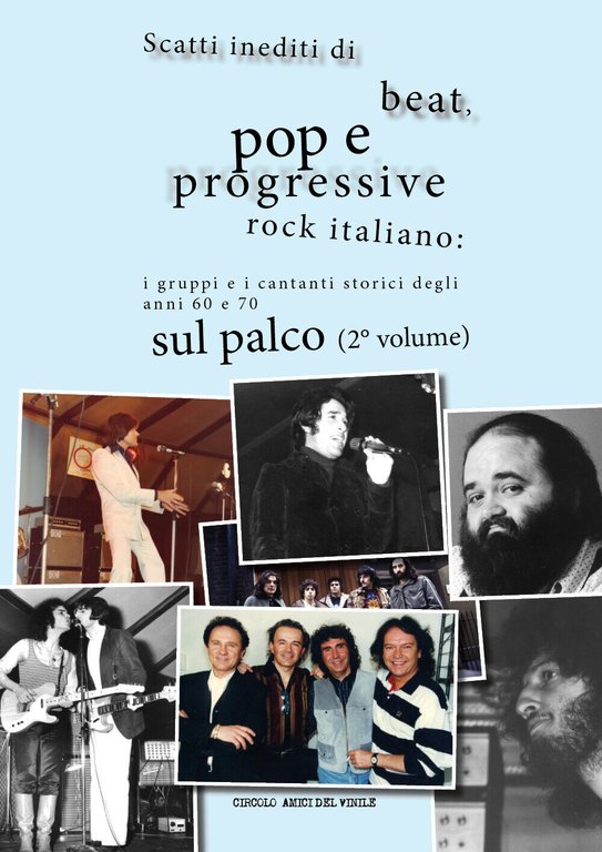 Scatti inediti di beat, pop e progressive rock italiano: i …