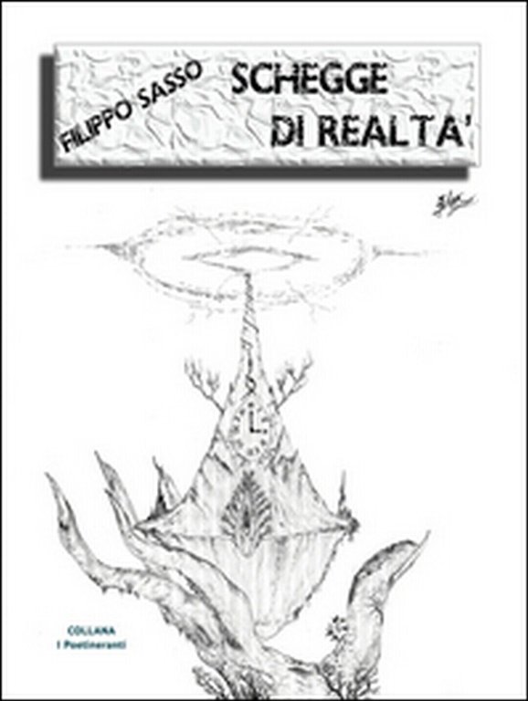 Schegge di realtà di Filippo Sasso, 2016, Youcanprint