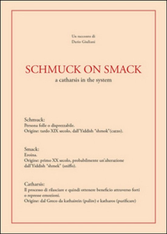 Schmuck on smack di Dario Giuliani, 2015, Youcanprint