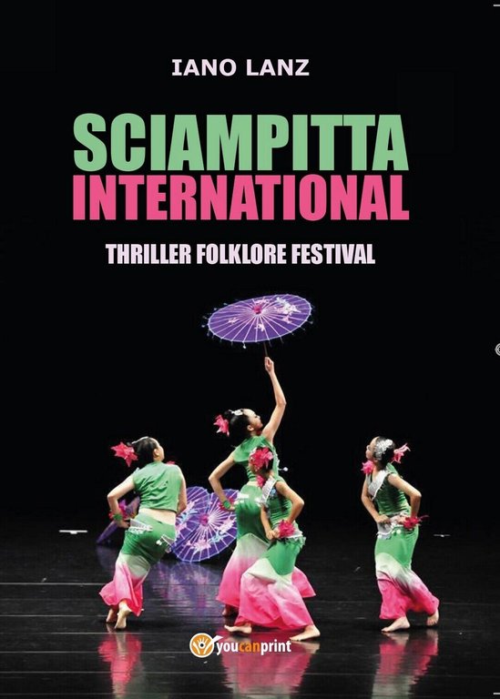 SCIAMPITTA INTERNATIONAL-thriller folklore festival di Iano Lanz, 2016