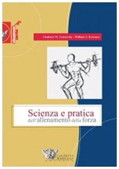 Scienza e pratica dell'allenamento della forza - Zatsiorsky, Kraemer - …