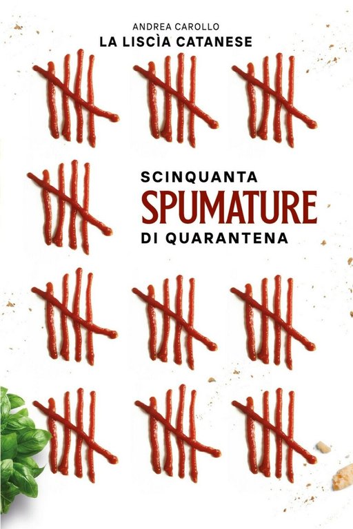 Scinquanta spumature di quarantena di Andrea Carollo, 2020, Youcanprint