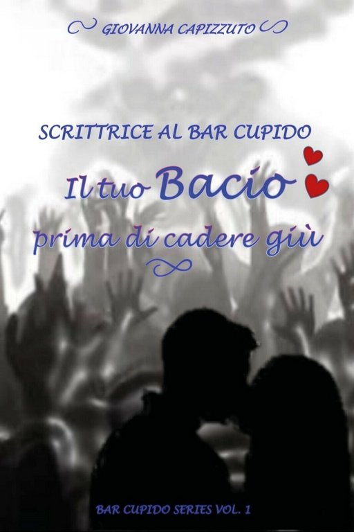 Scrittrice al bar Cupido - Bar Cupido serie vol. 1 …