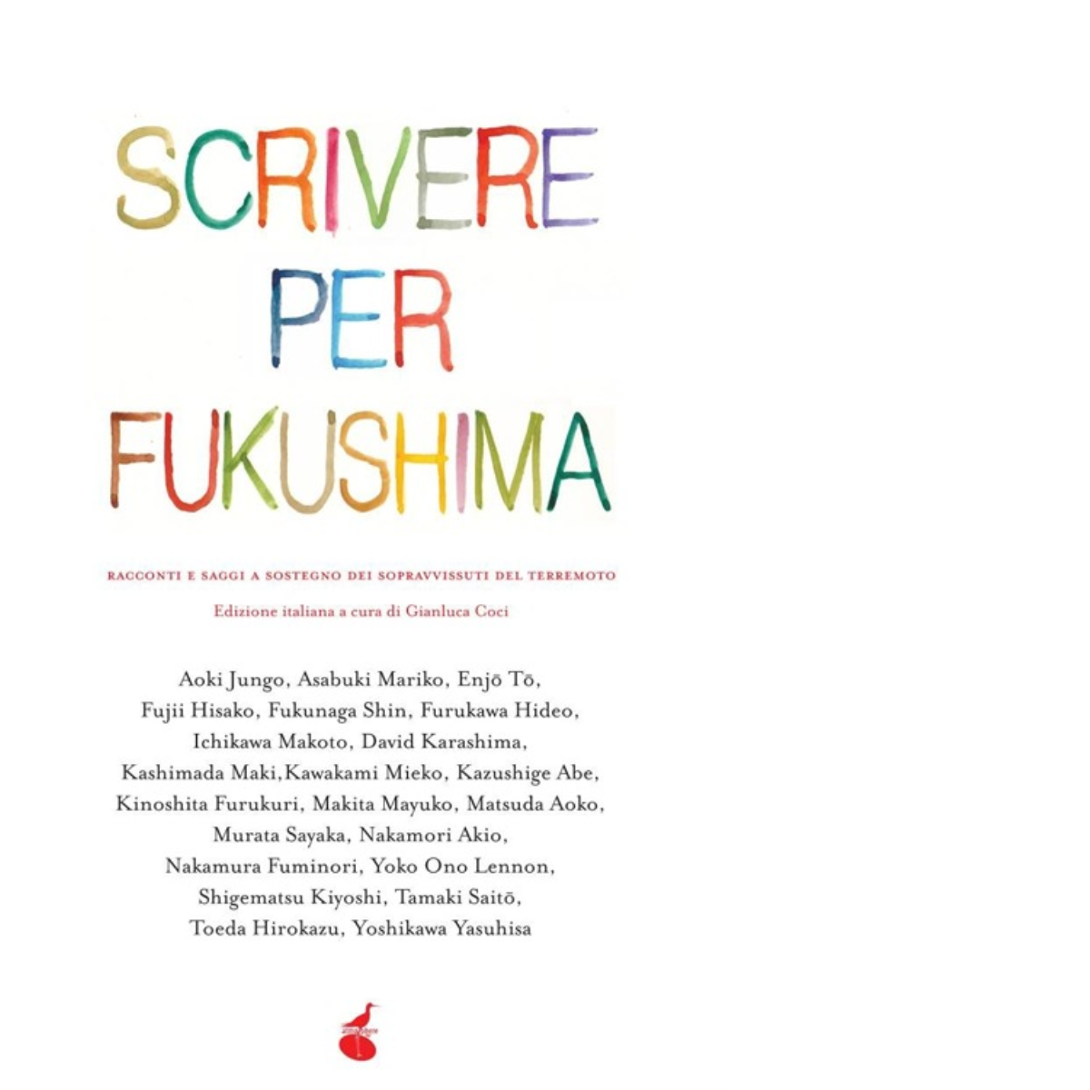 Scrivere per Fukushima. Racconti e saggi a sostegno dei sopravvissuti … | Immagine principale