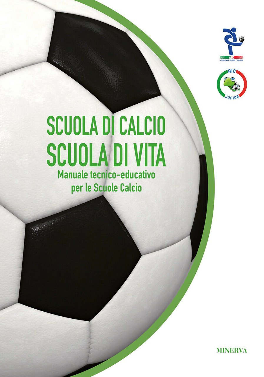 Scuola di calcio, scuola di vita - AIC - minerva, …