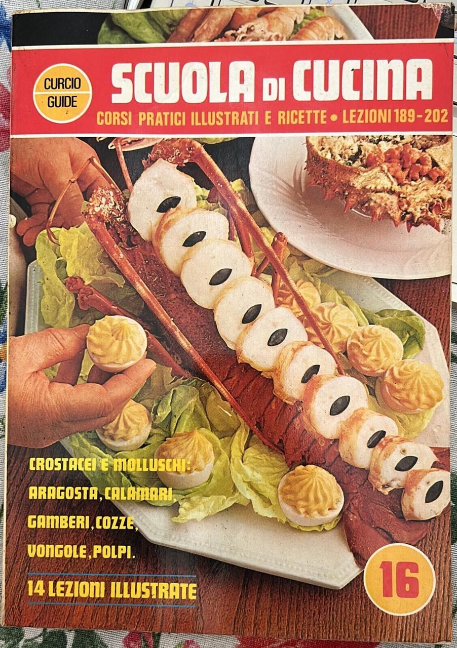 Scuola di cucina 16 di Giuliana Bonomo, 1979, Curcio Editore