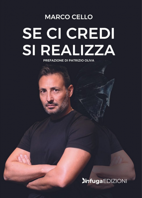 Se ci credi si realizza di Marco Cello, 2021, Infuga …