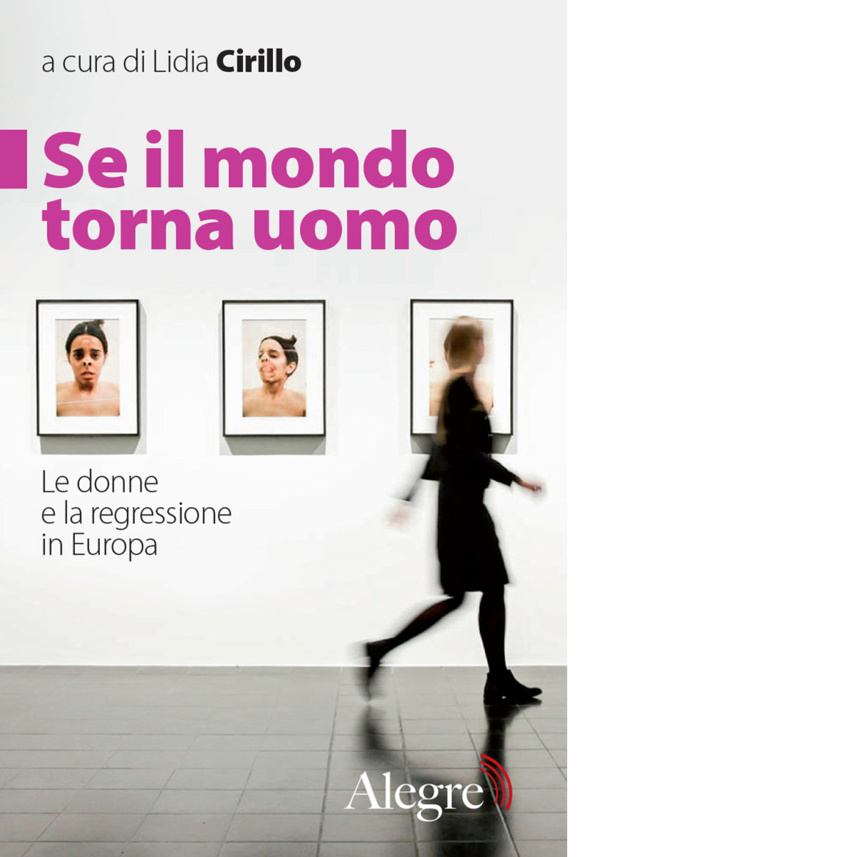 SE IL MONDO TORNA UOMO di LIDIA CIRILLO - edizioni …