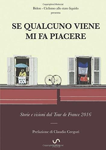 Se qualcuno viene mi fa piacere - Bidon. Ciclismo allo …