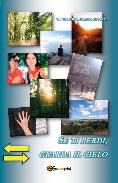 Se ti perdi, guarda il cielo - di Laura Di …