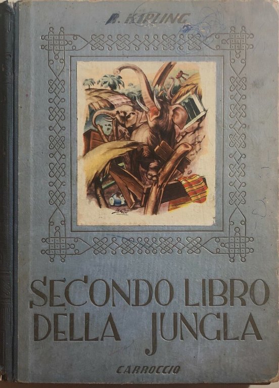 Secondo libro della jungla di R.kipling, 1951, Carroccio | Immagine Gallery 2