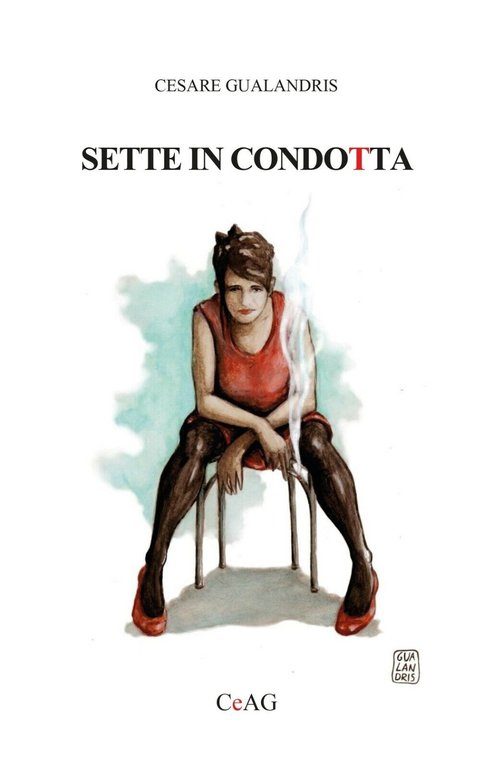 Sette in condotta di Cesare Gualandris, 2019, Youcanprint