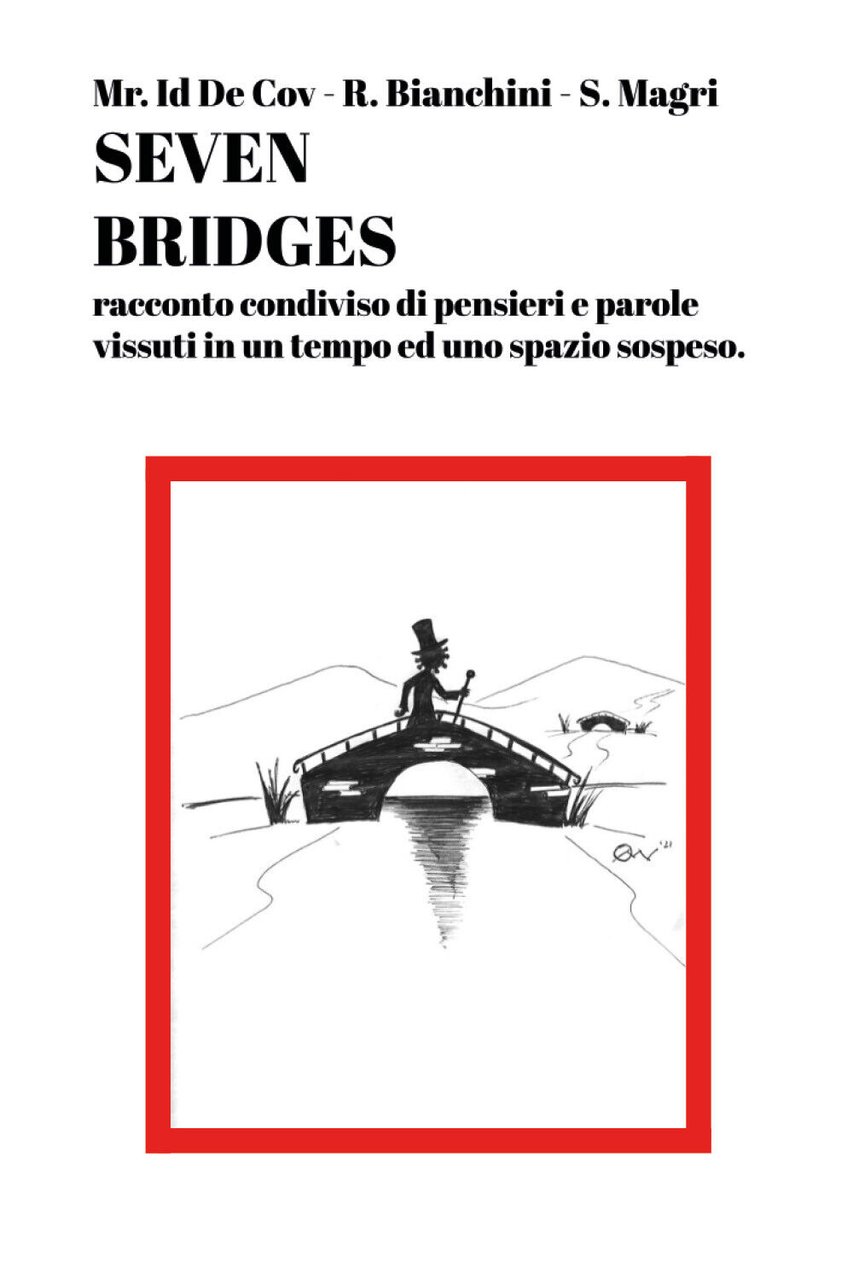 Seven Bridges di Romina Bianchini E Stefania Magri, 2021, Youcanprint