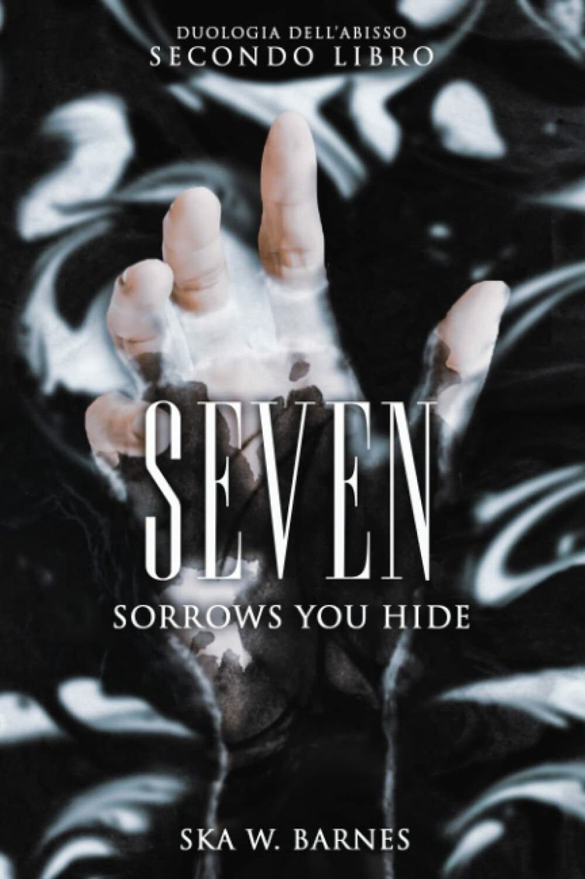 Seven: Sorrows you hide di Ska W. Barnes, 2021, Indipendently …