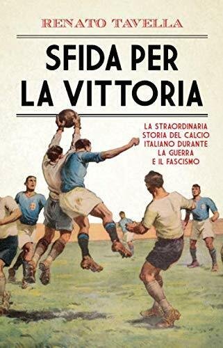 Sfida per la vittoria - Renato Tavella - Newton Compton, …
