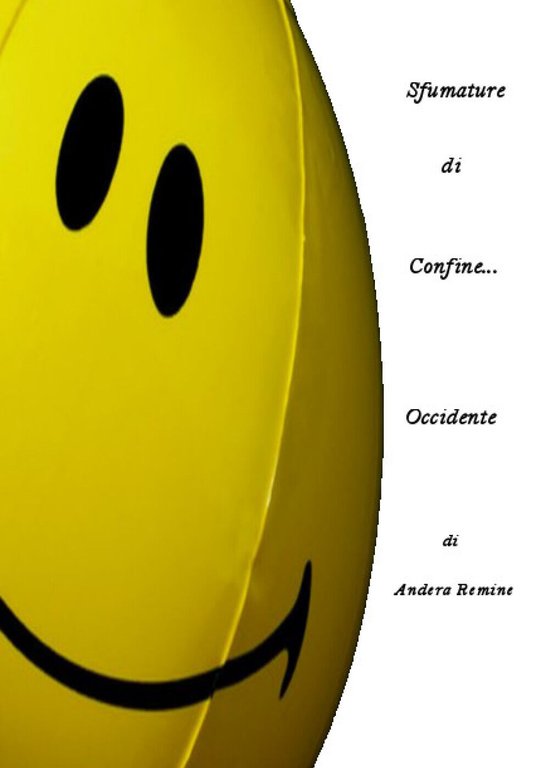 Sfumature di confine. Occidente - Andrea Remine, 2018, Youcanprint