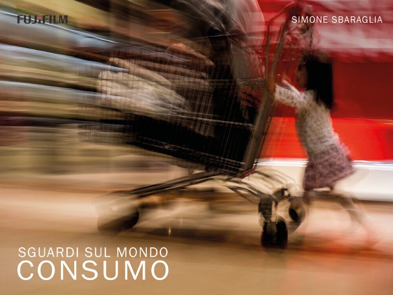 Sguardi sul Mondo: Consumo di Simone Sbaraglia, 2018, Youcanprint