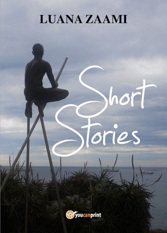 Short Stories di Luana Zaami, 2018, Youcanprint