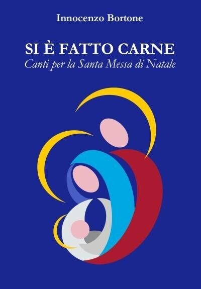 Si è fatto carne. Canti per la Santa Messa di Natale di Innocenzo Bortone, 202