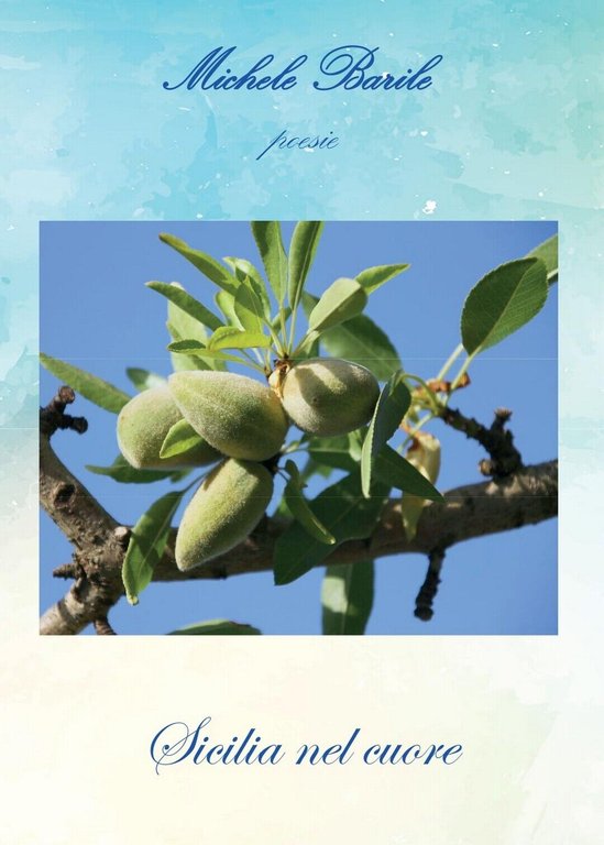 Sicilia nel cuore di Michele Barile, 2016, Youcanprint