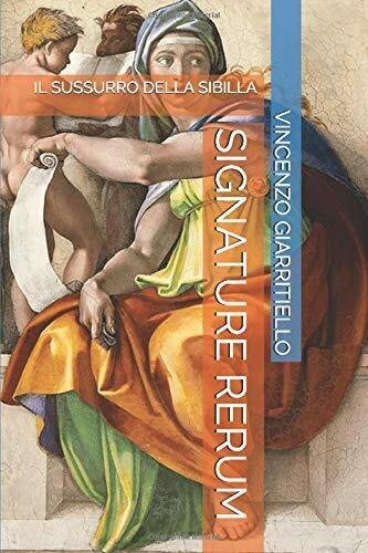 Signature Rerum Il Sussurro Della Sibilla di Vincenzo Giarritiello, 2018, …